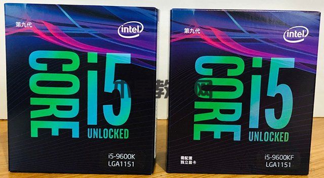 i5-9600K和i5-9600KF哪个好？酷睿i5-9600K和i5-9600KF的区别对比